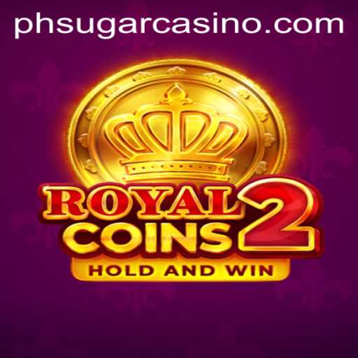 Unlock Treasures in RoyalCoins2 with PHSugar