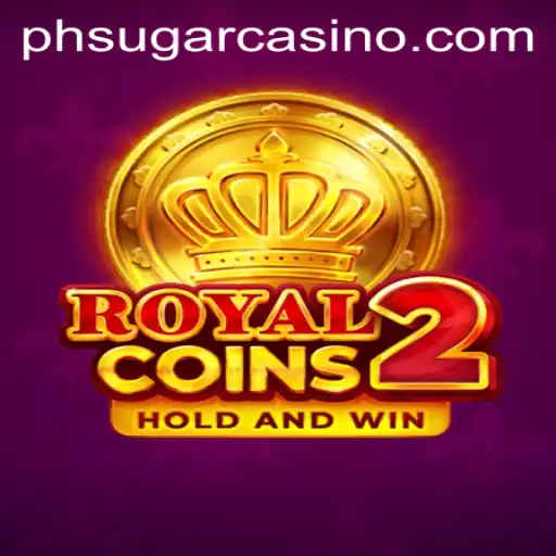 Unlock Treasures in RoyalCoins2 with PHSugar
